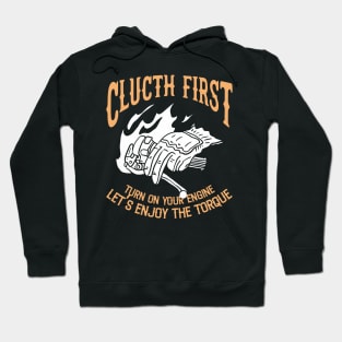 Clutch First Hoodie